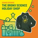 Grand Opening – The Bronx Science Holiday Shop