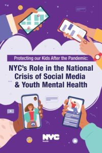 NYC's Role in the National Crisis of Social Media & Youth Mental Health